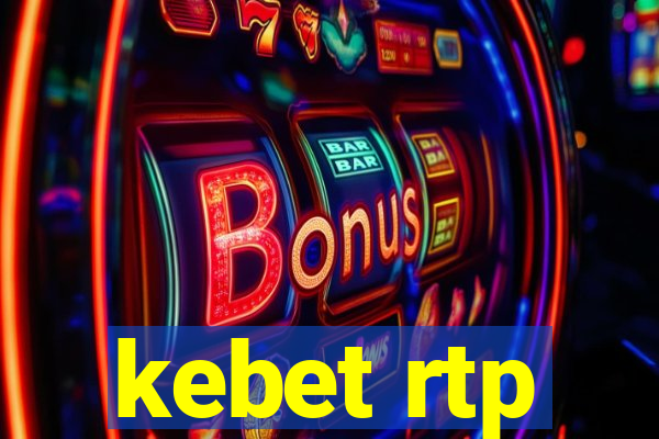 kebet rtp